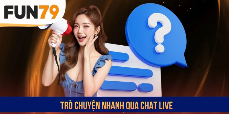 Trò chuyện nhanh qua Chat Live